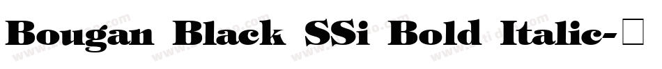 Bougan Black SSi Bold Italic字体转换